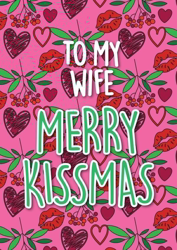 Merry Kissmas Wife Christmas Card created by Thirty Mussels