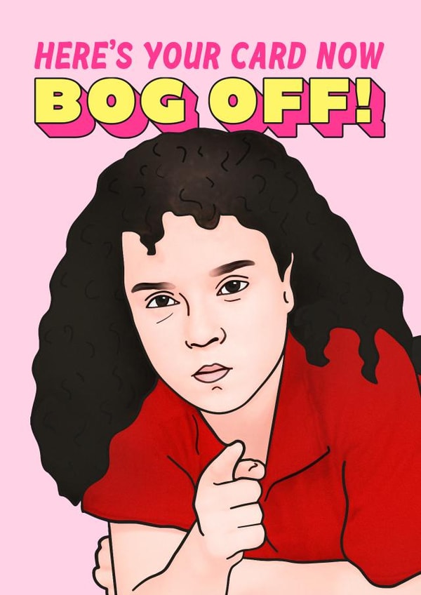 Bog Off Birthday created by Hey Huns It's Nicole