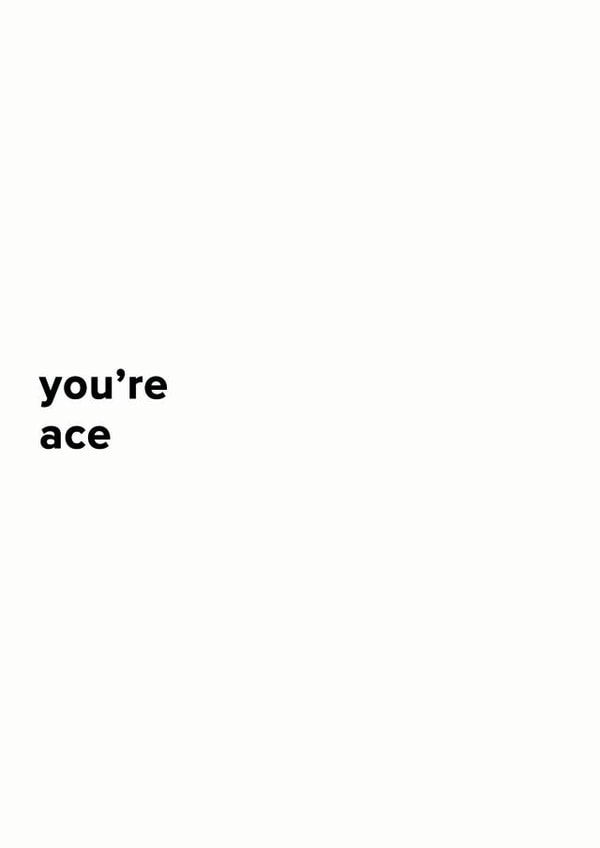 you're ace card created by Art + Ace Studio