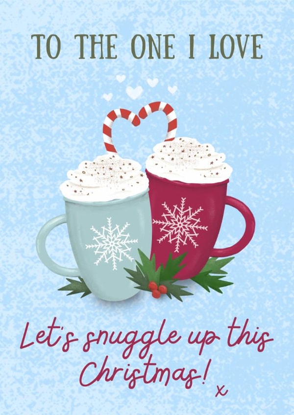 Snuggle up with the one I love Christmas Card created by Rebecca Handy