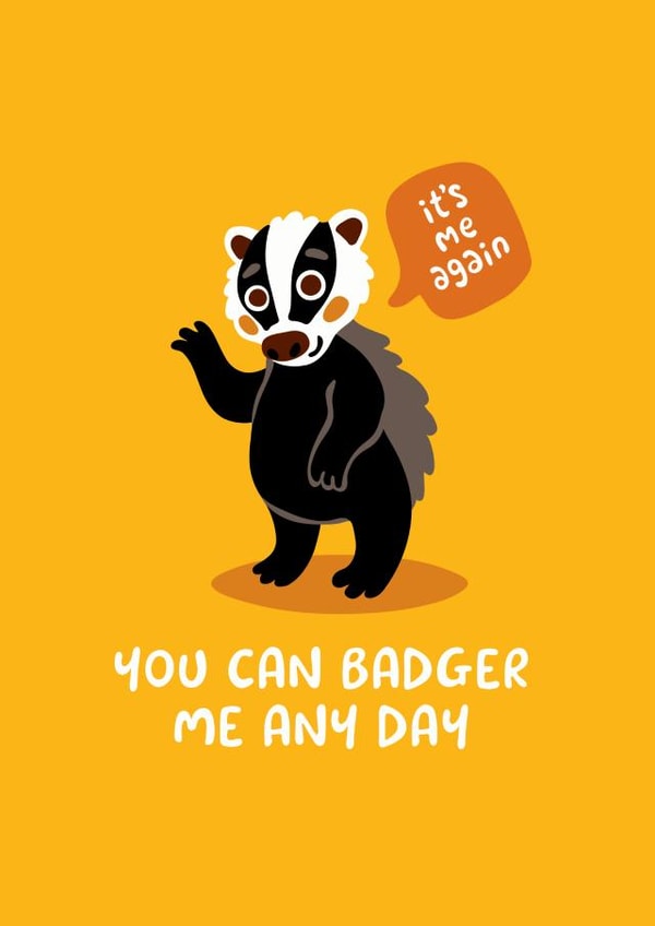 Cute Badger Funny Pun Card created by Victoria Barron