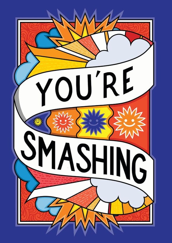 You're Smashing Card created by Rebecca Strickson Ltd
