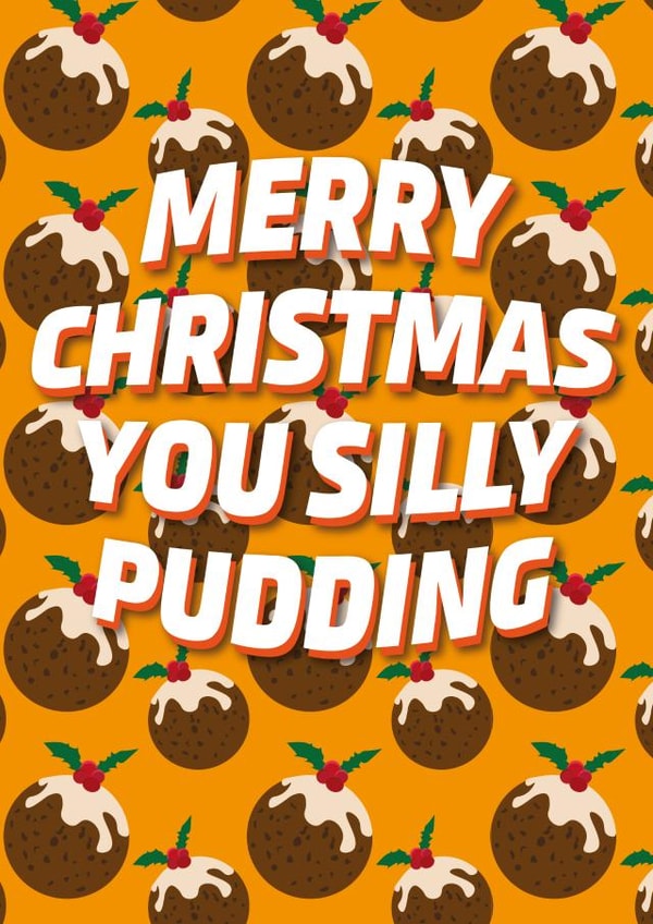 Silly Pudding Christmas Card created by Starkey & Co