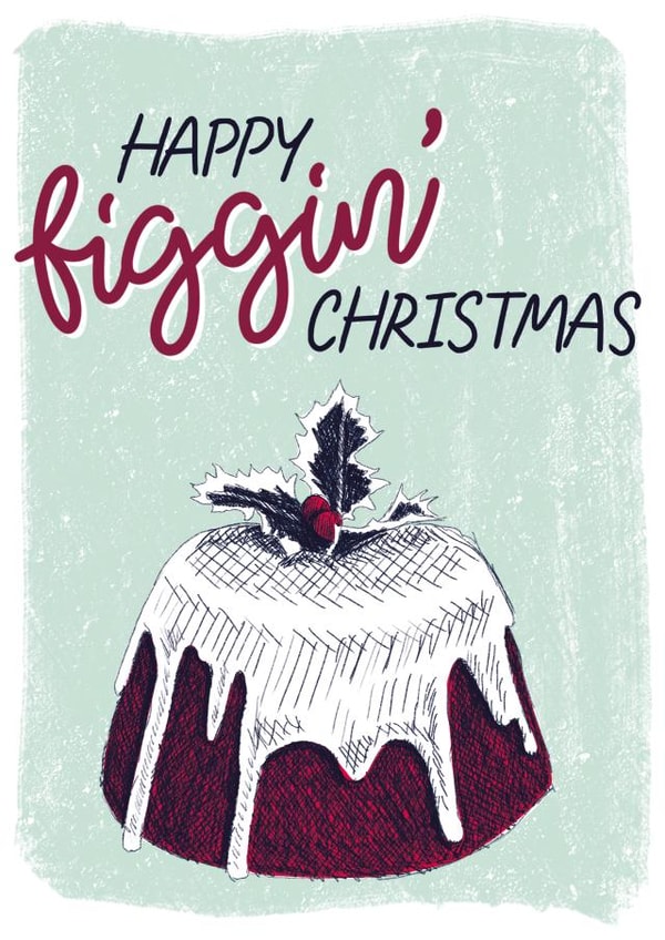 Happy Figgin' Christmas created by Squiggle Scribble