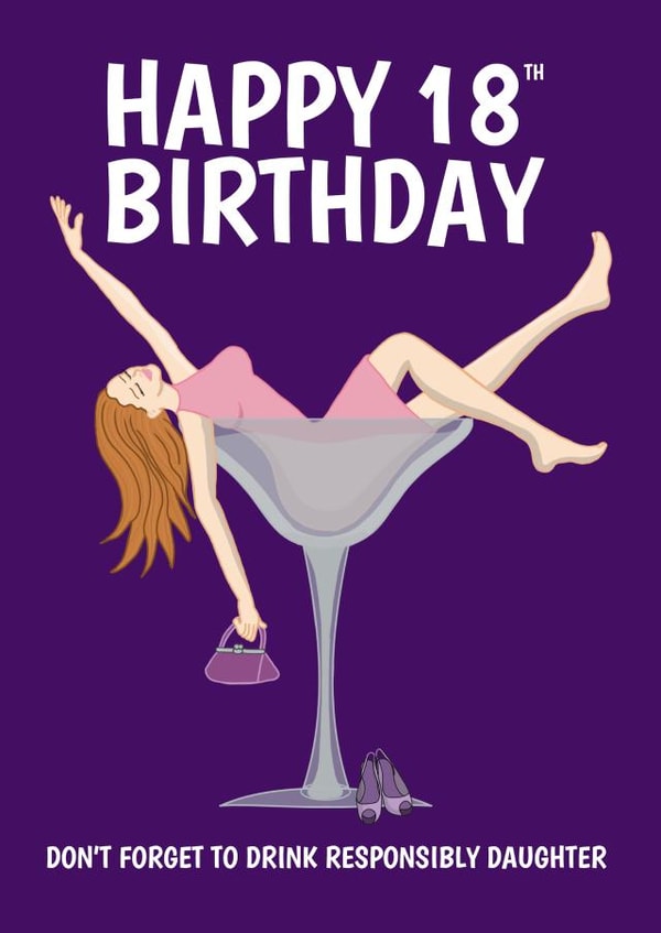 Funny Drink Responsibly Daughter 18th Birthday Card created by @Cupsie's Creations