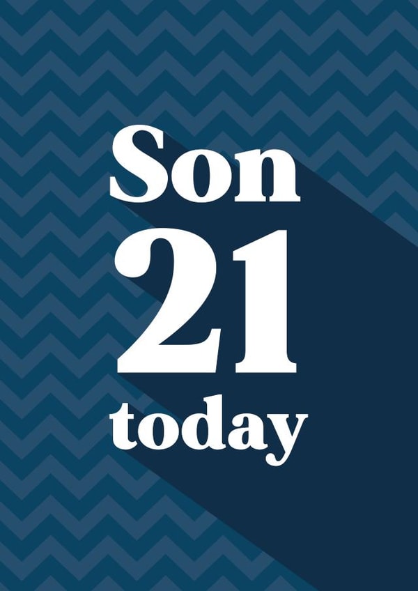Son 21 today created by Quinton cards