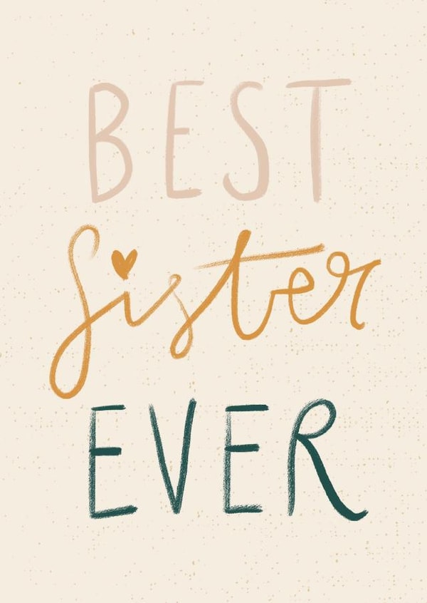 Best Sister Ever Birthday Card created by Nicola Scott