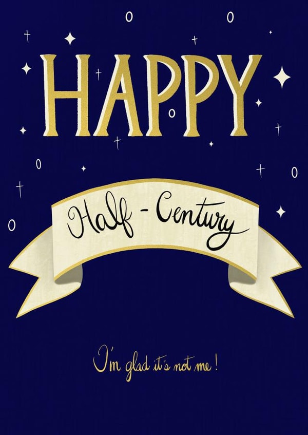 Happy Half-Century 50 Birthday Card created by Sarah Bédard