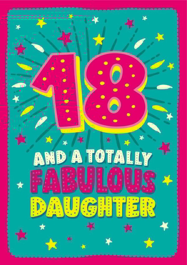 Totally fabulous 18th birthday card for a daughter created by The Typecast Gallery