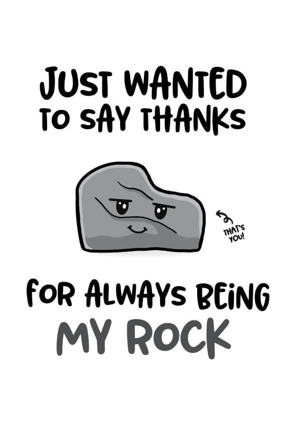 Thanks for being my rock card created by IWLT