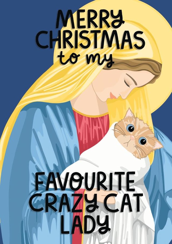 Merry Christmas to my favourite crazy cat lady created by Sweary Cats by Leaf Lane Studio
