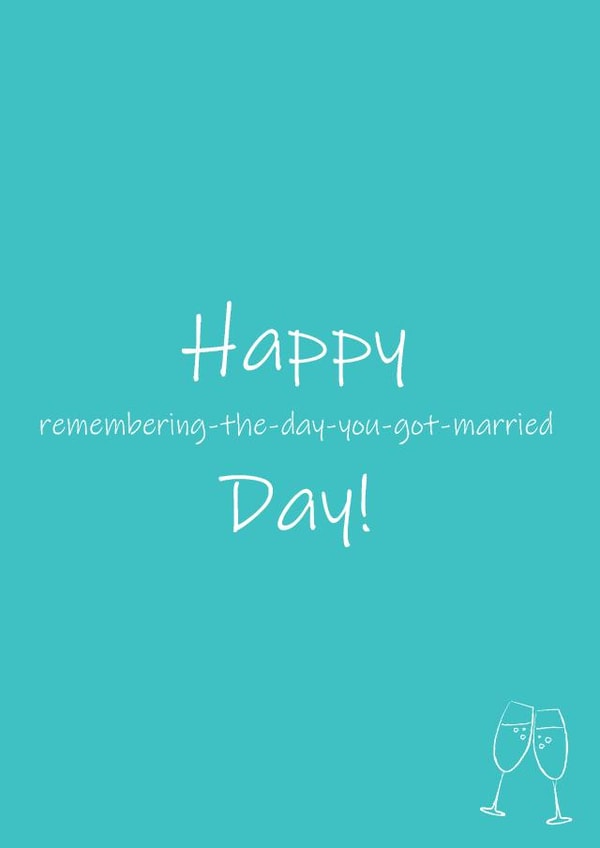 Typographic Anniversary Card - Happy Remembering The Day You Got Married Day! created by SJS Designs