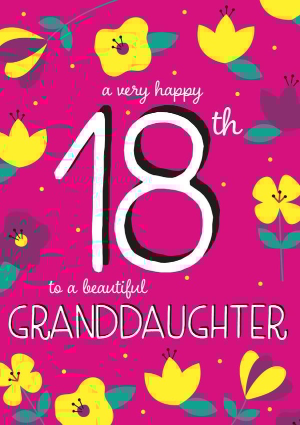 Happy 18th Birthday Granddaughter created by Juniper and Rose Studio