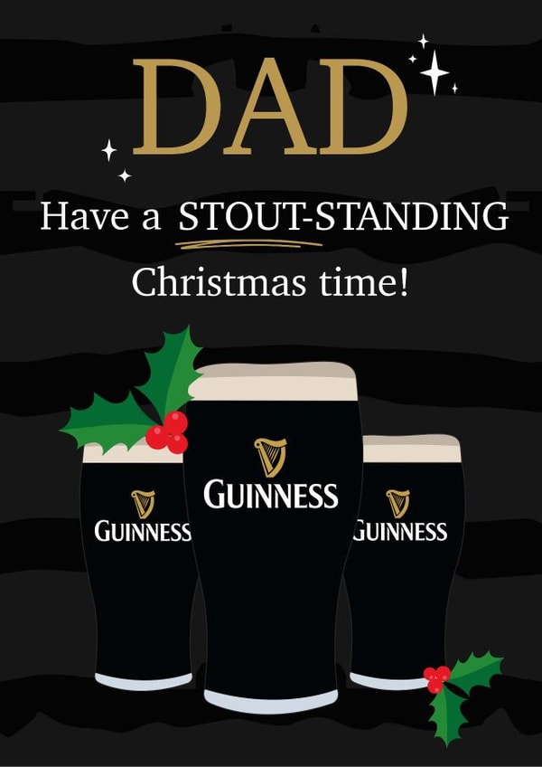 Guinness - Stout - Alcohol - Dad - Pints of Guinness - Pun - Outstanding - Stoutstanding Christmas Time - Christmas Card created by Tiger Feet Creations