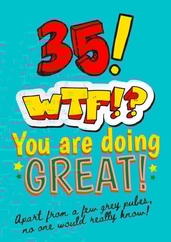 Funny 35th Birthday Grey Pubes card created by Eamonndo Designs