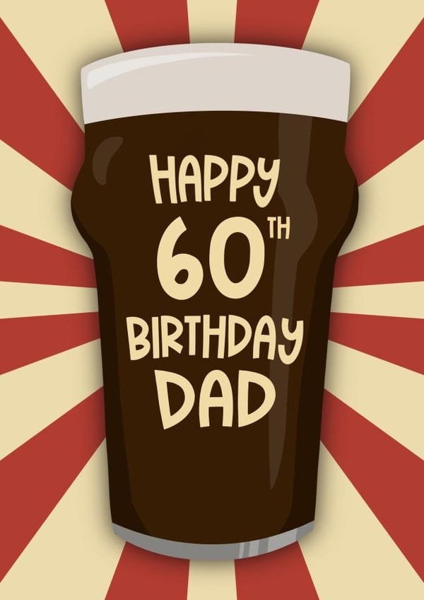 Funny Beer Inspired Happy 60th Birthday Dad Card created by Running with Scissors