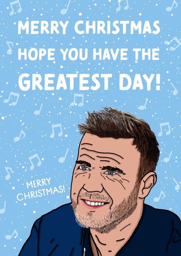 Merry Christmas Gary Barlow Greatest Day Birthday Card created by Cards from Designers