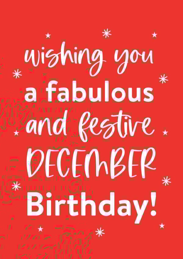 Wishing you a Happy December Birthday created by Always Sparkle