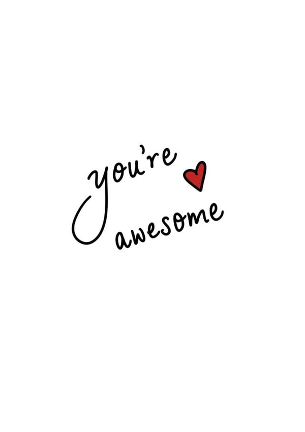 You're awesome created by Punderstanding Life