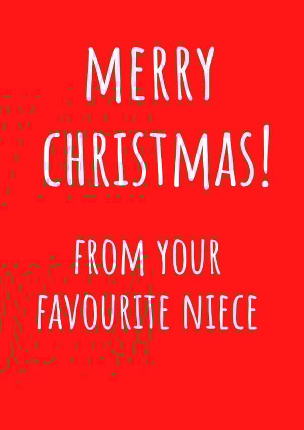 Auntie - Uncle - From Your Favourite Niece - Auntie and Uncle - Bold - From the Kids - Christmas Card created by Amy (Hedgecards)