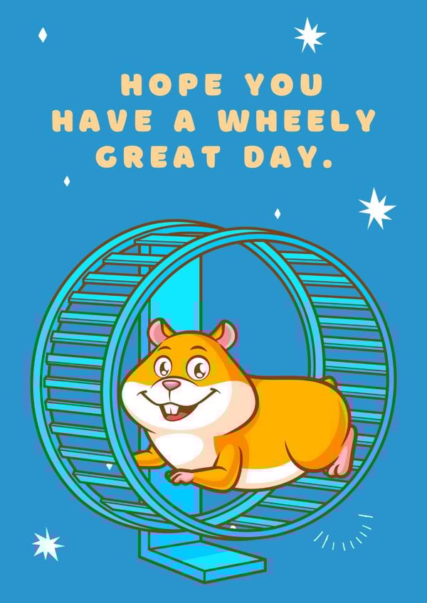 Have a great day greeting card: created by Darren Kruzan