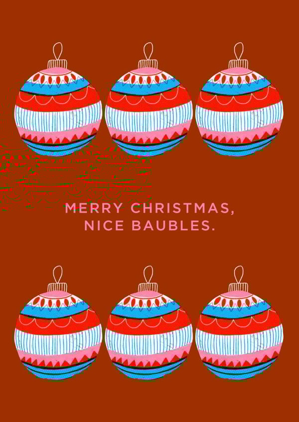 Merry christmas, nice baubles. created by Philippa Coules