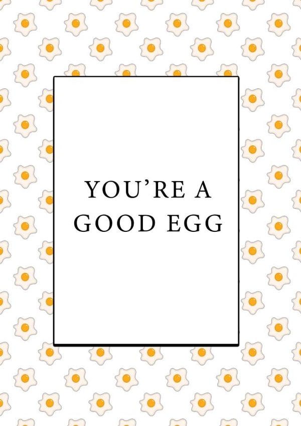 You're a good egg. created by Stephanie Raeburn Designs