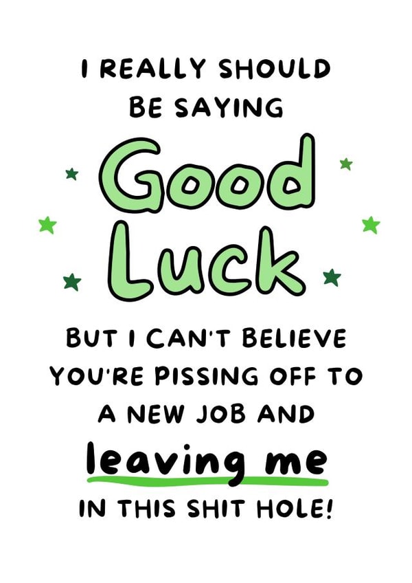 Funny Good Luck Leaving Card created by Gobbygifts