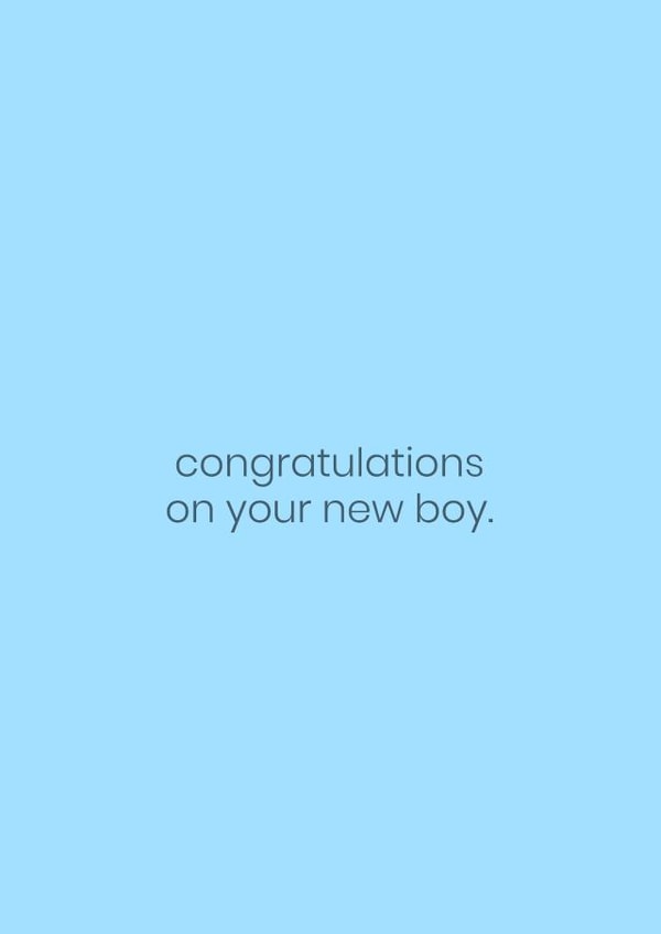 Congratulations on your new boy. created by Tom Walsh