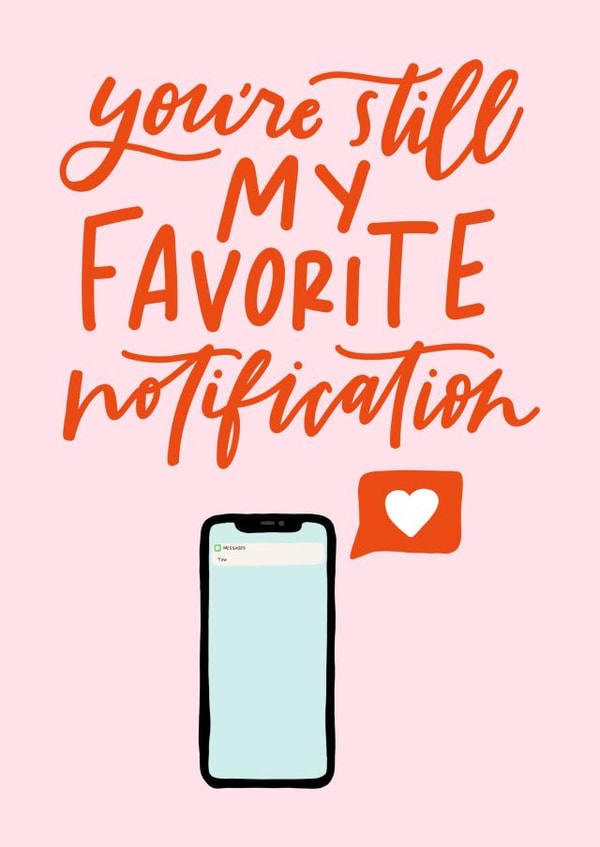Favorite Notification Valentine's Day Card created by Sleazy Greetings