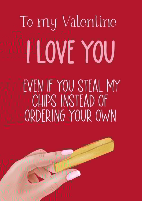 Chip stealer Valentines Card created by Silky Rose Design