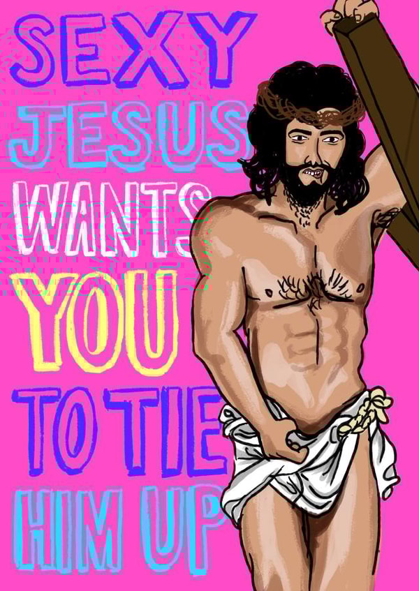 Sexy Jesus wants you created by Spill Studios