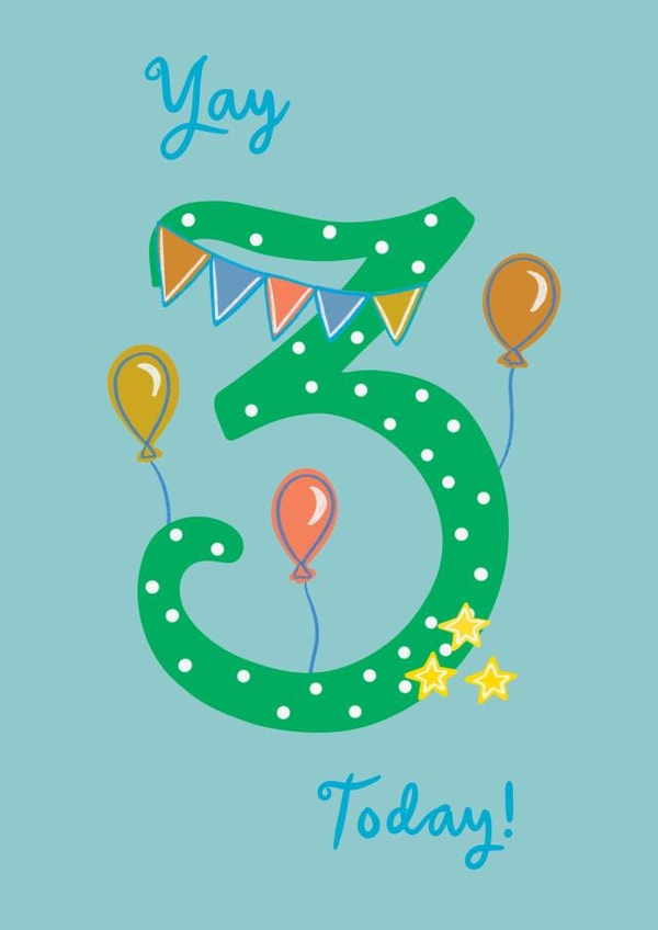 Yay 3 Today! Birthday card created by Rachel Singh