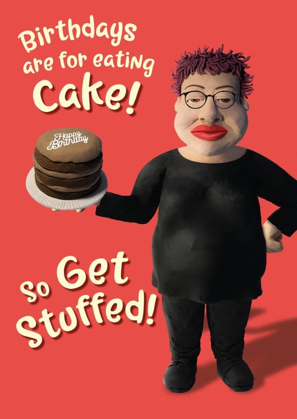 Get stuffed, Jo Brand birthday card created by The Supermodels