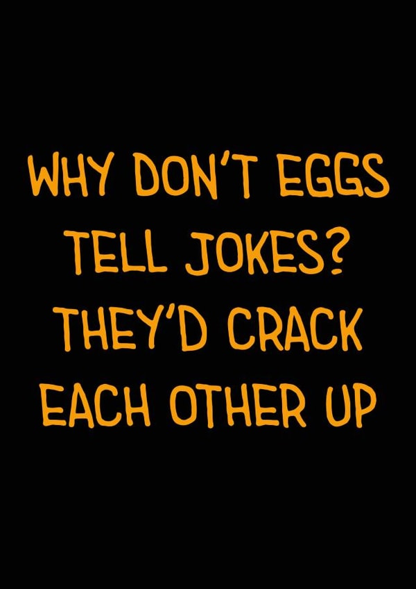 Eggs Crack Up Dad Joke Card created by Dad Jokes Only