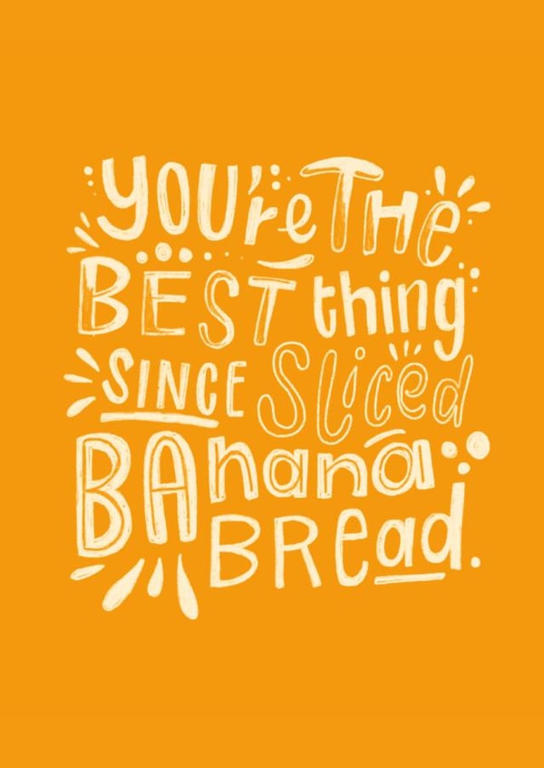 'You're the best thing since sliced Banana Bread' Friendship Thank you card created by @studio27eleven