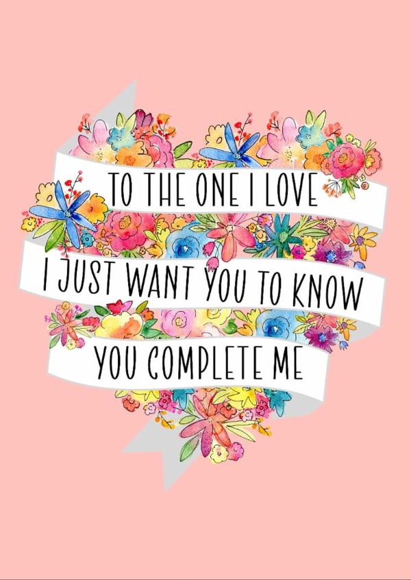 Cute Card For Wife Or Girlfriend - You Complete Me Floral Heart created by PMPrinted