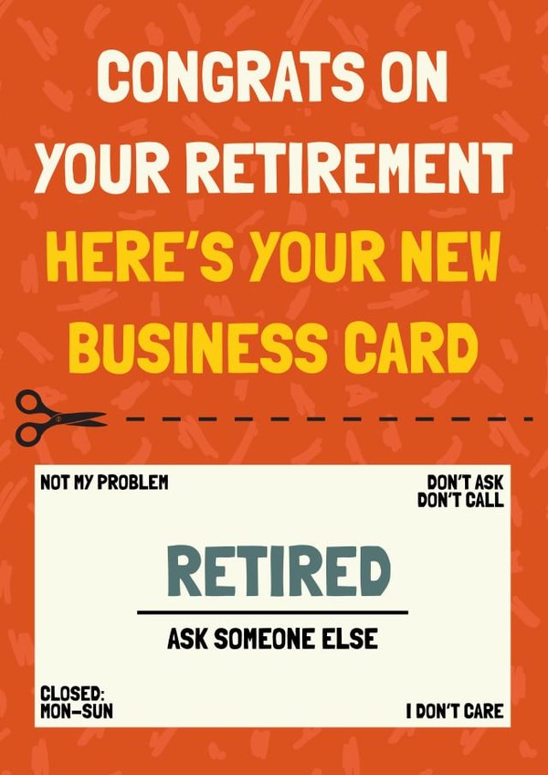Funny Retirement Business Card, Card! created by AbiGoLucky