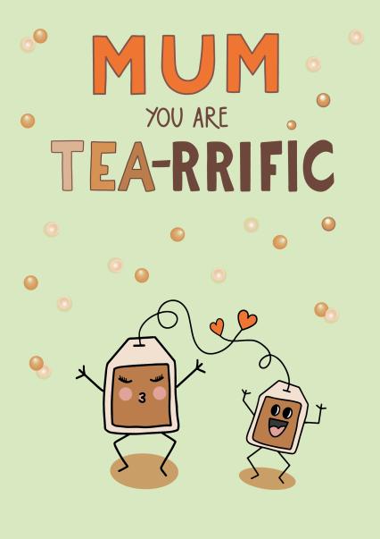 Cute Mothers Day Card - Tea - Pun - Mum You Are Tea-Rrific | thortful