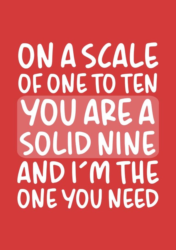 'You Are a Solid 9' Funny and Witty Valentine's Day Card created by Brogan Thomas
