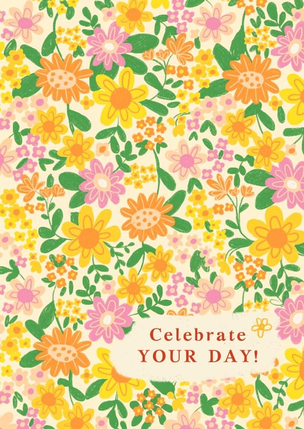 Pretty Anniversary/Birthday Card - Celebrate Your Day - Flowers created by Gigi Rosado