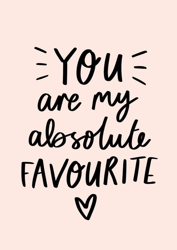 You are my absolute favourite Valentines card created by The Lettering Tree