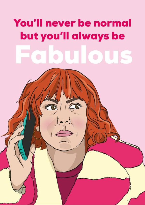 Almas's not normal - you'll always be fabulous created by Rulu