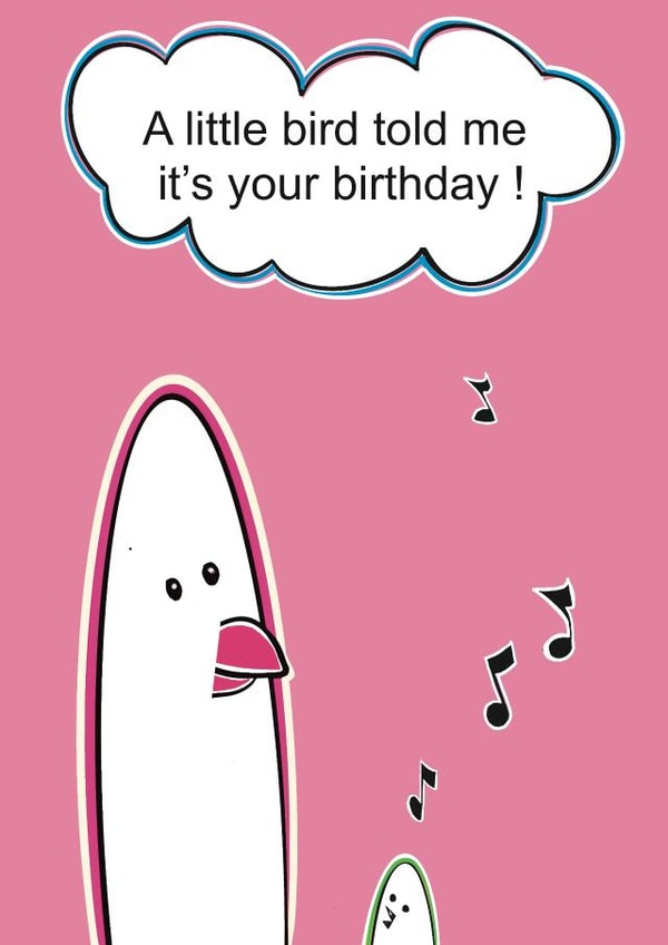 A little bird told me it’s your birthday. Card created by Emma Cairn Art