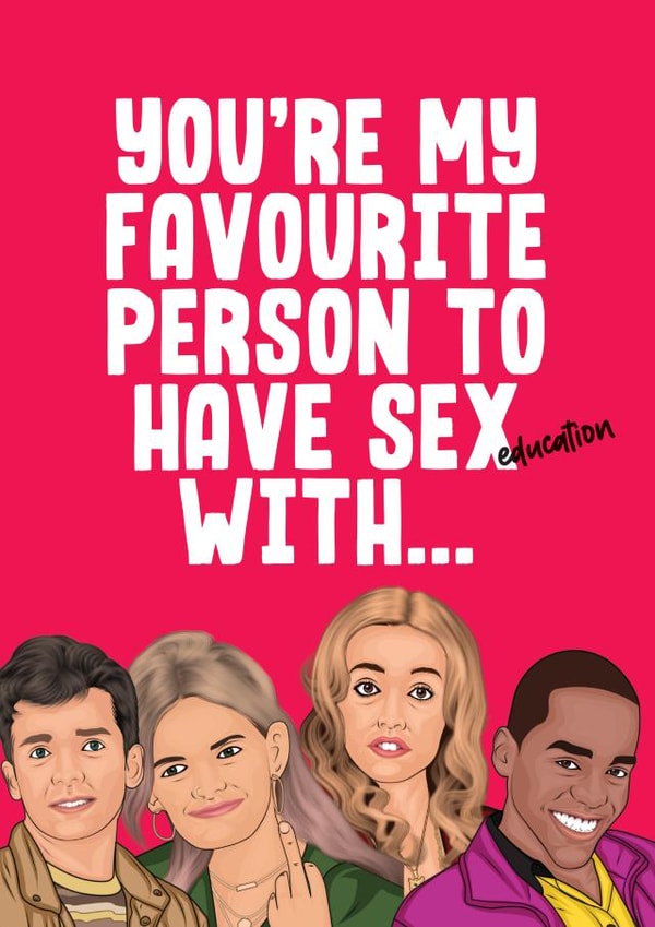 Funny Sex Education Card created by Filthy Sentiments