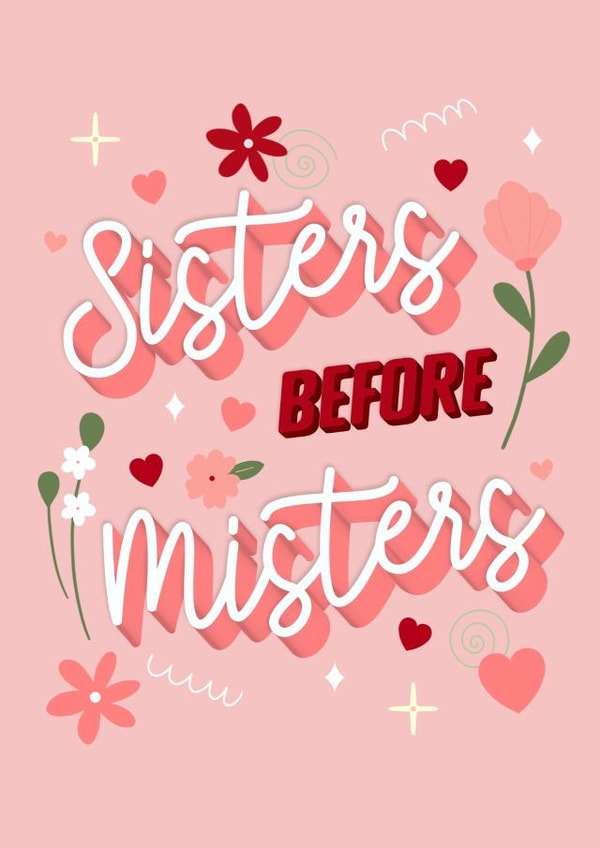 Sisters before misters best friend birthday and galentine’s card created by The Girl Next Draw Cards