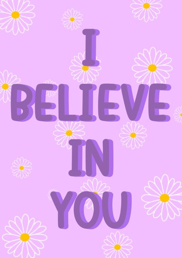 I believe in you created by Anna Gray