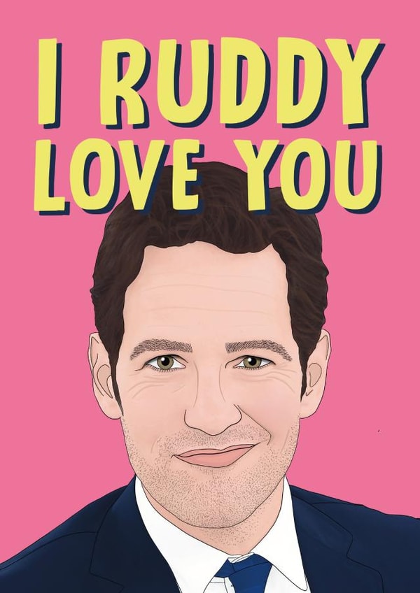 Funny Paul Rudd Anniversary Card / Valentines Day Card - I Ruddy Love You created by Bonne Nouvelle