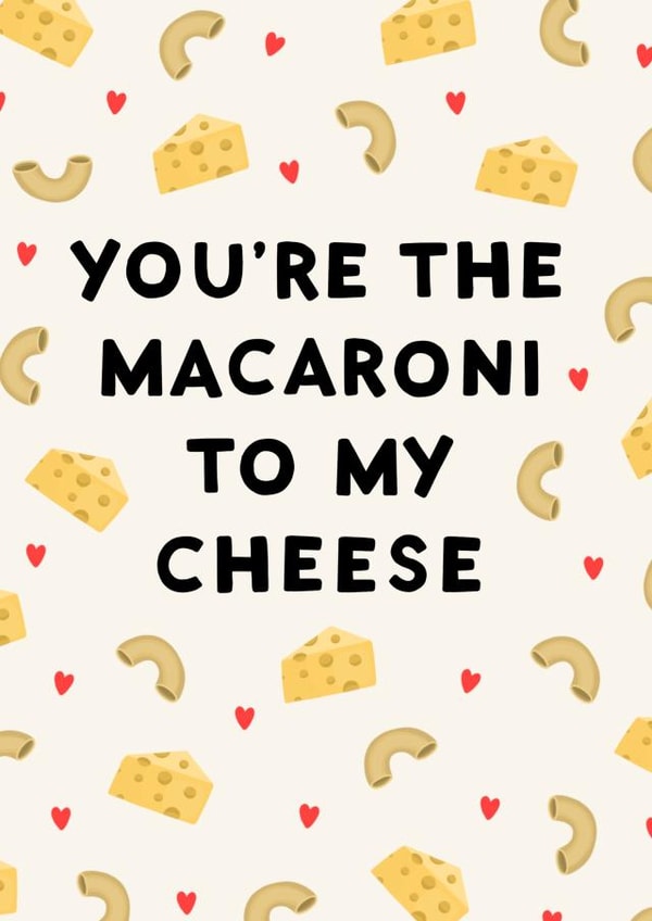 Cute Macaroni Anniversary Card / Valentines Day Card - You're The Macaroni To My Cheese created by StudioLazy