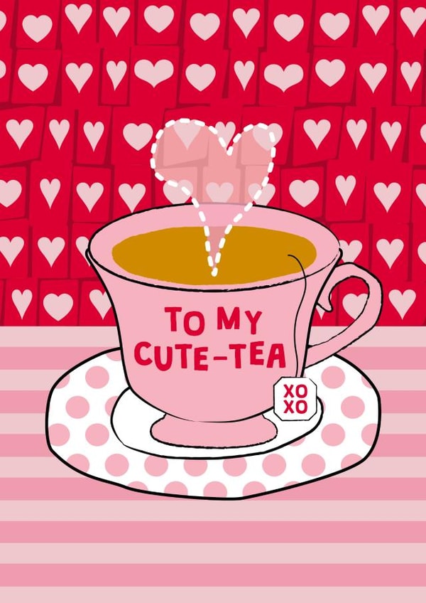 To My Cute Tea Valentine Card created by @squiggleinthecity